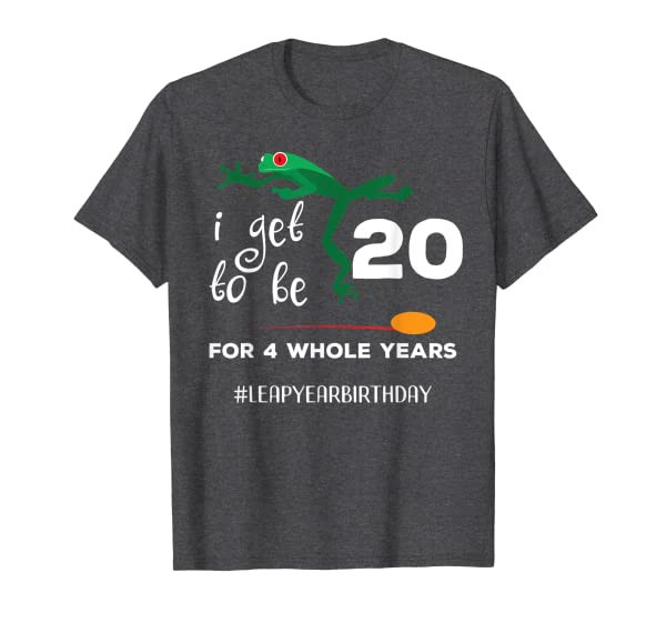 Funny Leap Year 80th Birthday Leapling I Get to Be 20 T-Shirt
