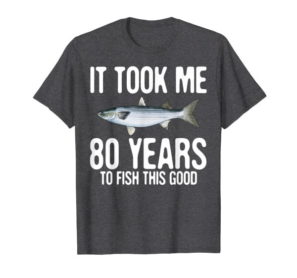 Funny Mullet Fishing 80th Birthday 80 Years To Fish Great T-Shirt