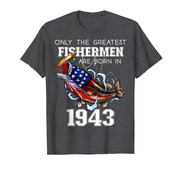 78th Birthday 1943 Fisherman Fishing 78 Year Old T-Shirt