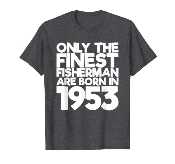 68 Years Old 1953 Funny Fishing 68th Birthday T-Shirt