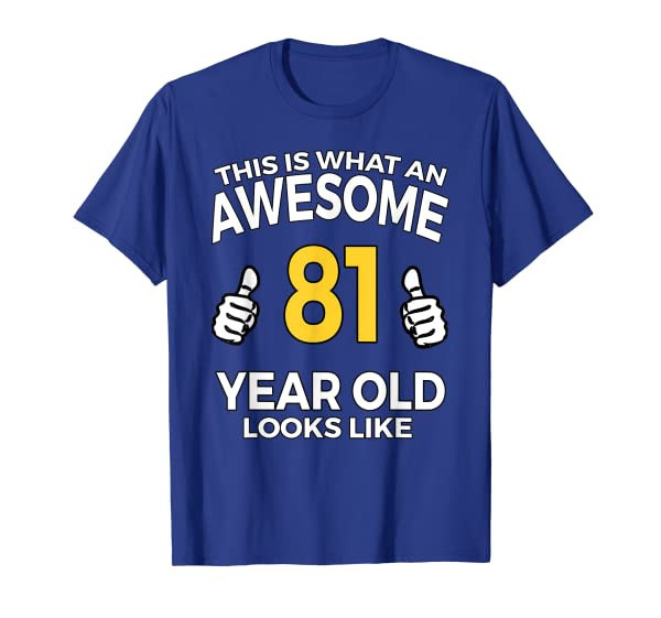 81st Birthday Gift Aged 81 Years Old T Shirt