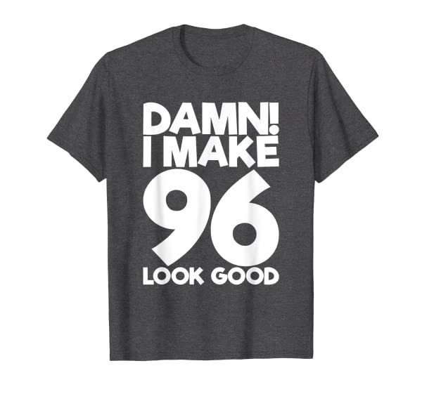 96 Years Old B-Day Funny 96th Birthday T-Shirt