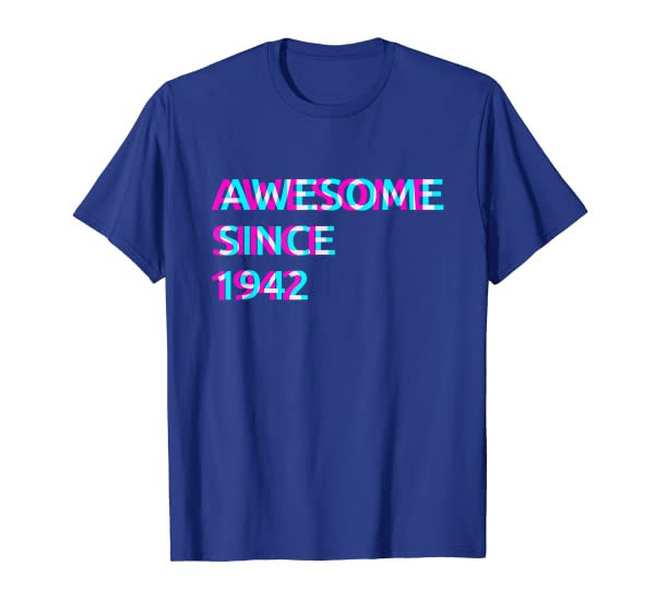 79th Birthday 79 Years Old Awesome Since 1942 T-Shirt