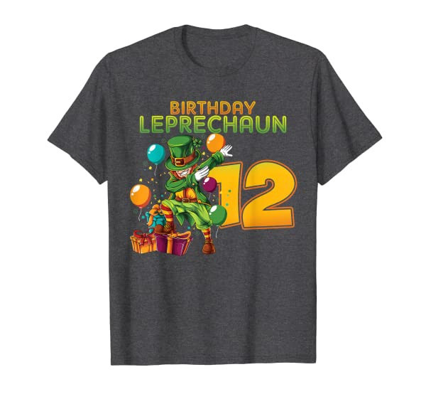 Leprechaun Birthday Shirt 12th Birthday Shirt 12 Years Old T-Shirt