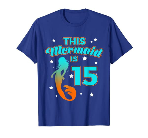 Beautiful This Mermaid Birthday Girl Is 15 Fifteen T Shirt