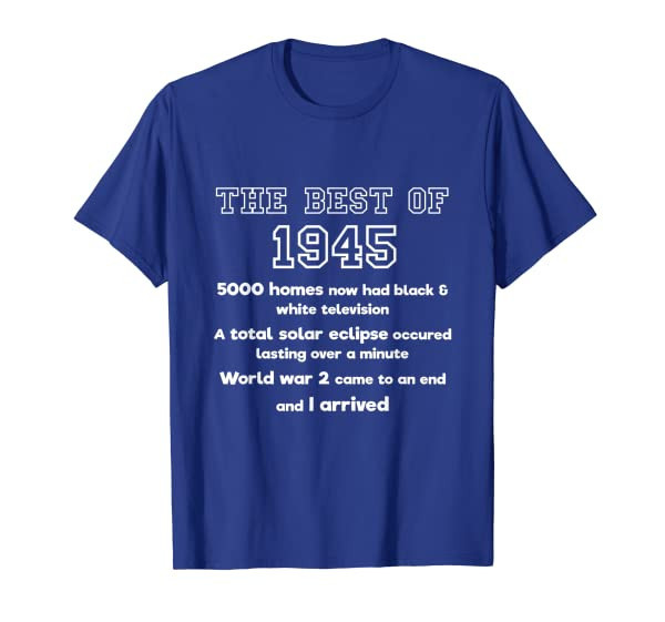 1945 75th birthday T shirt gift for 75 year old men / women T-Shirt