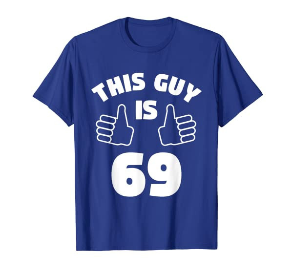 Mens This Guy Is 69 Years Old T-Shirt 69th Birthday Gift for Boys
