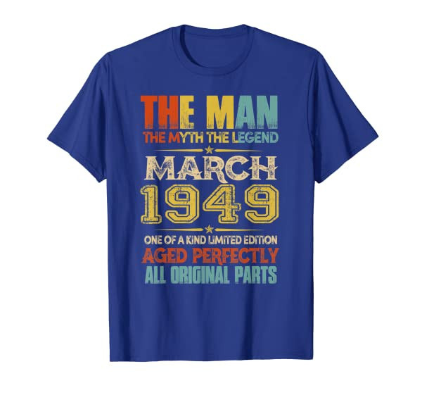 Mens The Man Myth Legend March 1949 70th Birthday Gift Tshirt
