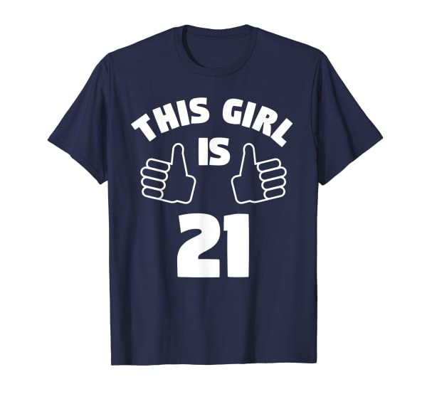 This Girl Is 21 Years Old T-Shirt 21st Birthday Gift Girls
