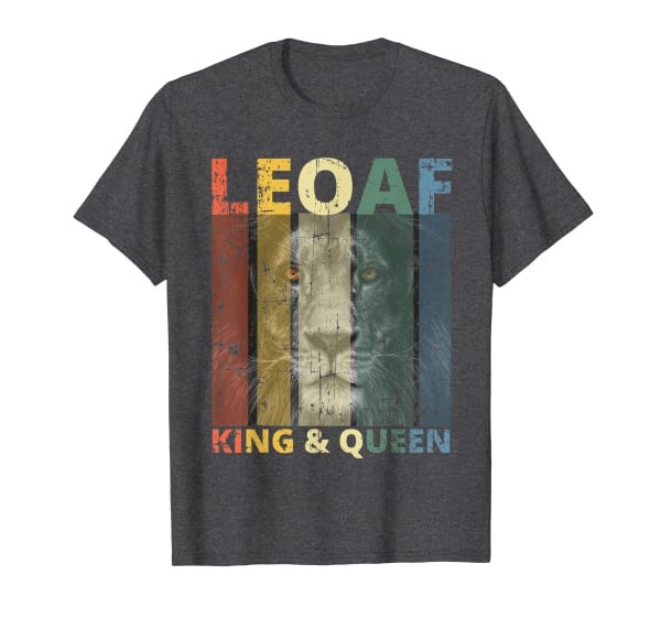 Leo Birthday For King & Queen Born in July - August Zodiac T-Shirt