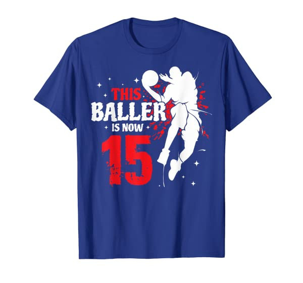 Mens This Baller Is Now 15 Birthday Basketball Lovers T-Shirt