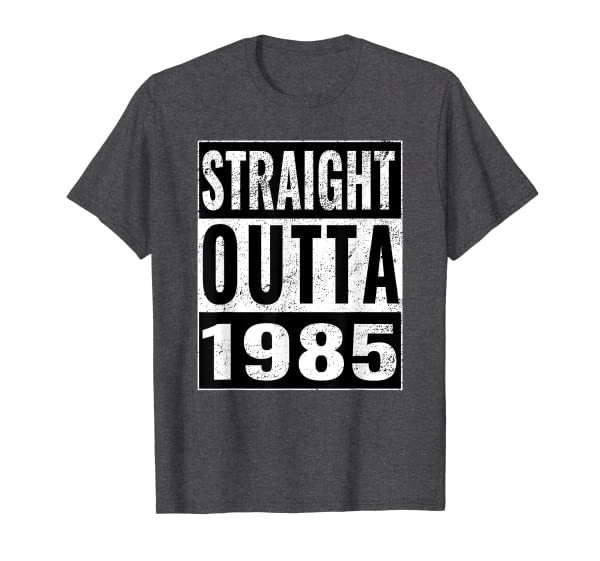 Straight Outta 1985 - Straight Out 1985 35th Birthday T-Shirt