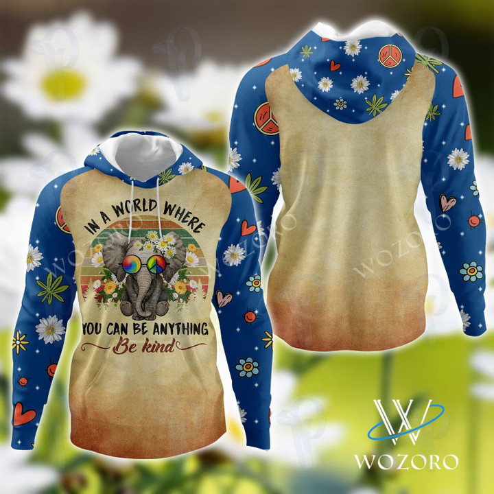 Hippie Elephant In A World Where You Can Be Anything Be Kind  3D All Over Printed Shirt, Sweatshirt, Hoodie, Bomber Jacket Size S - 5XL