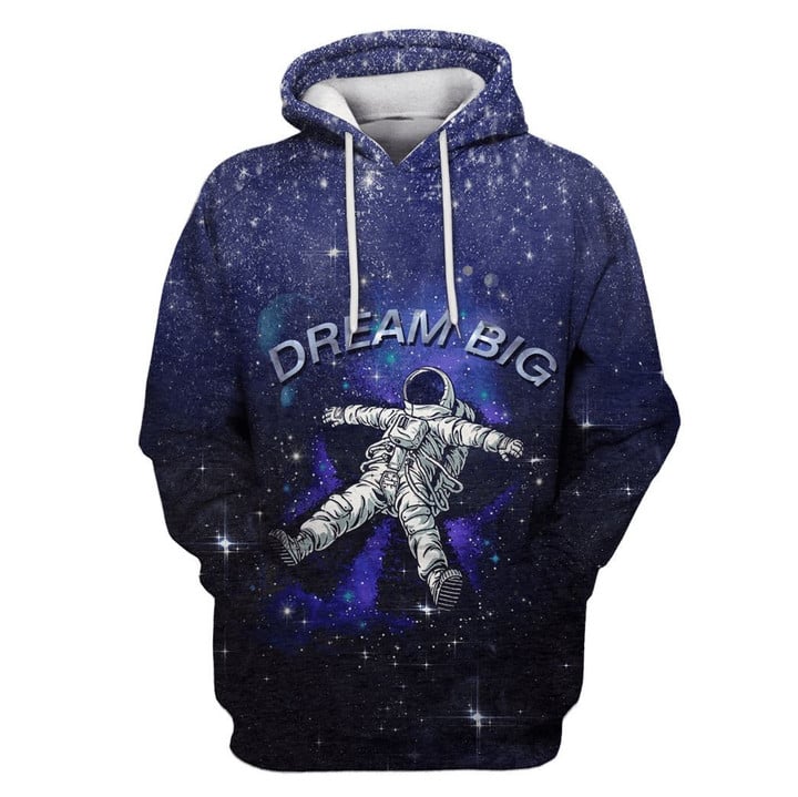 MysticLife Astronaut in the space Dream Big Custom T-shirt - Hoodies Apparel