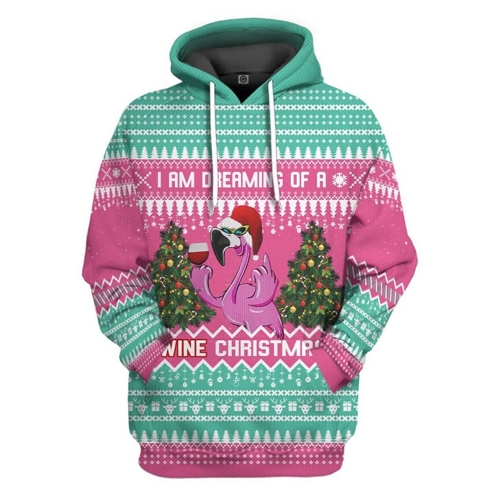 MysticLife 3D Im Dreaming Of A Wine And Flamingo Ugly Christmas Custom Hoodie Tshirt Apparel