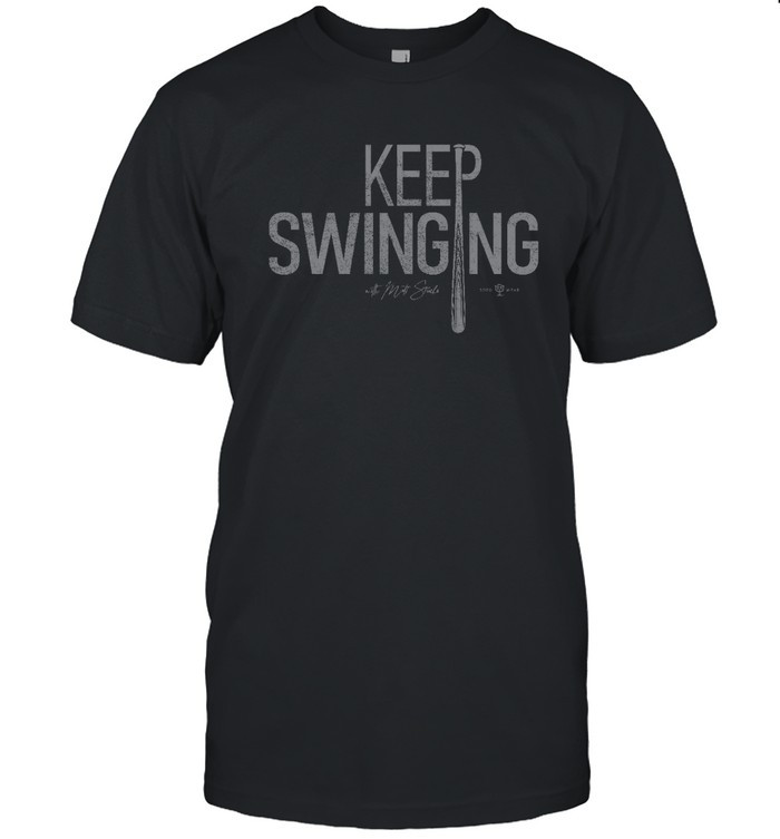 Keep Swinging Matt Stucko T-Shirt