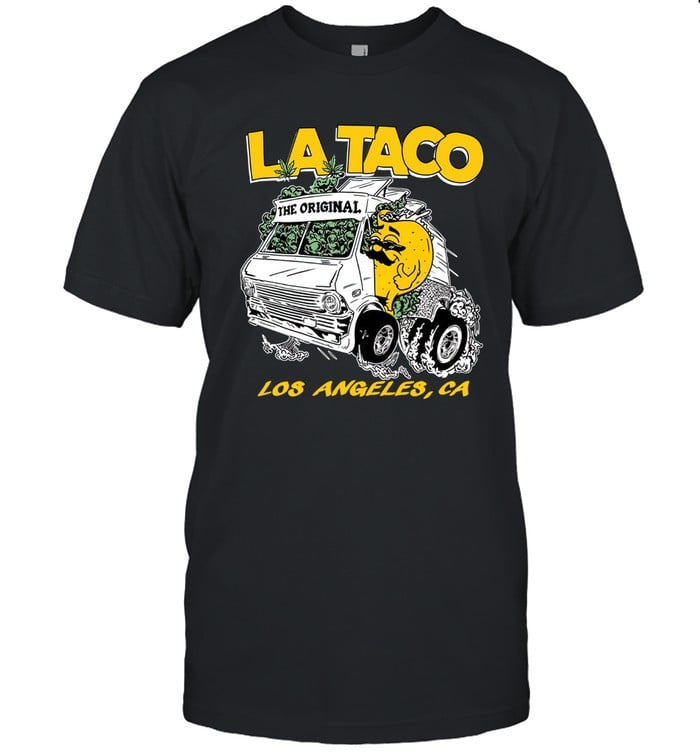 La Taco Los Angeles Ca Shirt