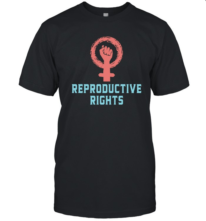 Reproductive Rights Shirt