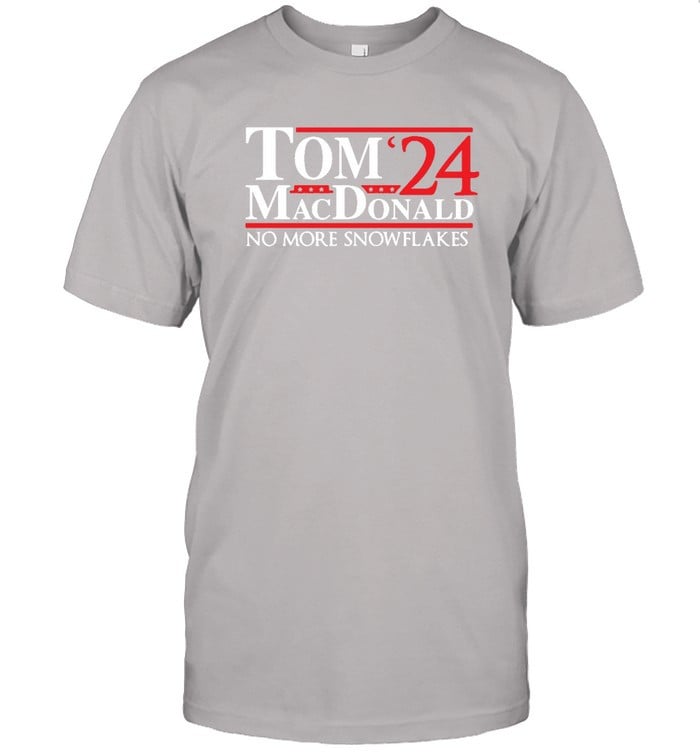 Tom Macdonald 2024 No More Snowflakes T  Shirts