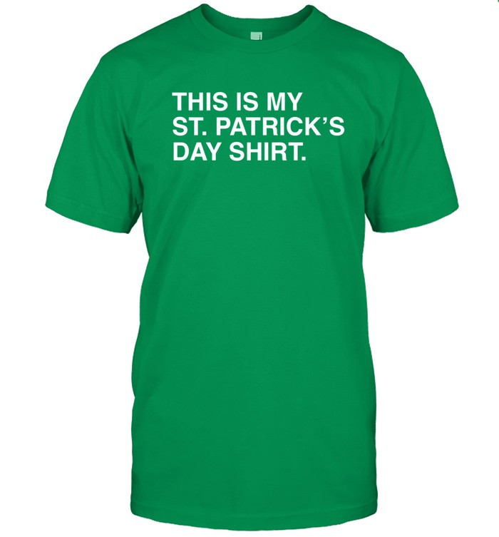 This Is My St. Patrick's Day Shirts