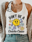 Hippie Clothes for Women Dont Be A Dou Canoe Hippie Style Clothing Hippie Shirts Mens