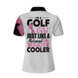 Im A Golf Girl Just Like A Normal Girl Except Much Cooler Golf Short Sleeve Women Polo Shirt - 2