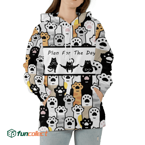 Plan For The Day Cats paw pattern Gift Hoodie Zipper Hoodie Shirt