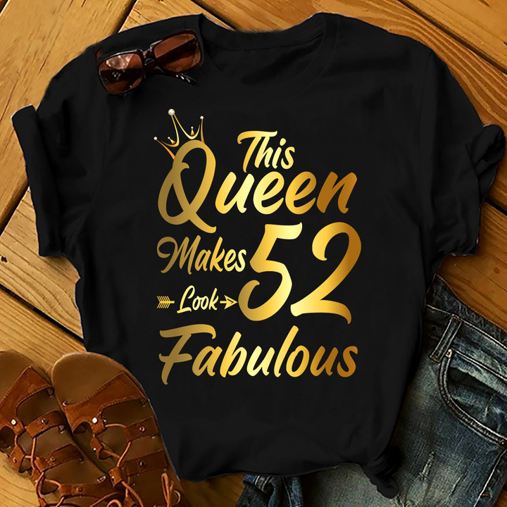 Personalized Birthday Outfit This Queen Make 52 Looks Fabulous - Shirts Women Birthday T Shirts Summer Tops Beach T Shirts