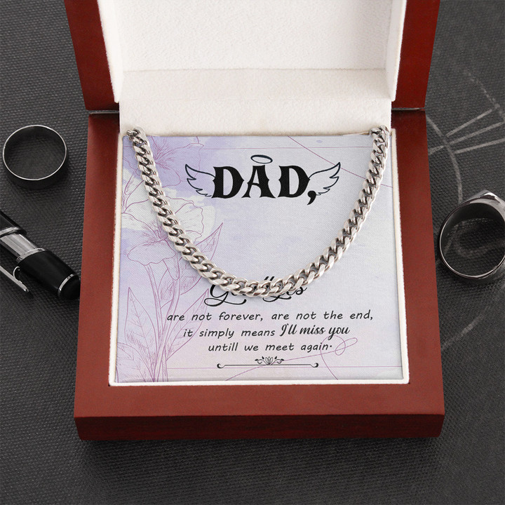 PersonalizedTo My Dad Happy Fathers Day Goodbye arent forever  Birthday Gift Cuban Link Chain Gift For Men