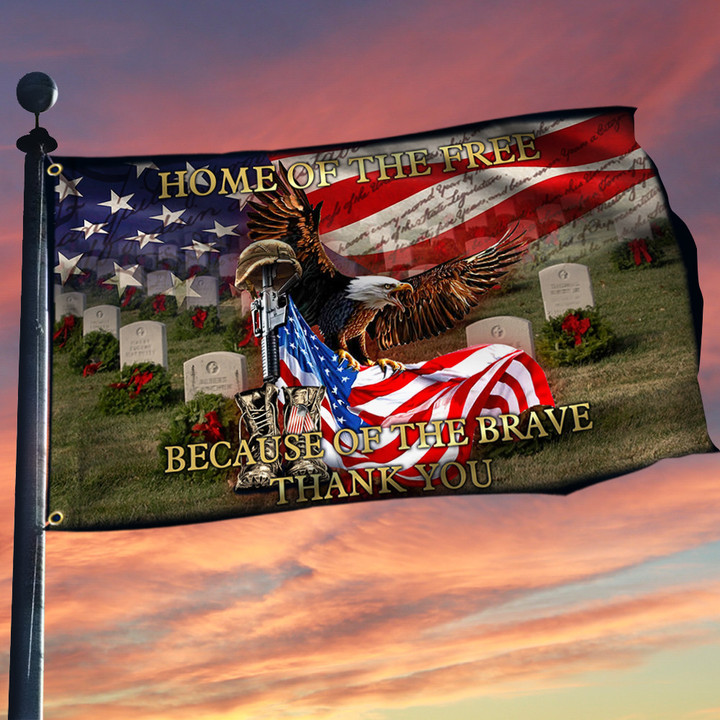 Veteran Grommet Flag Home of the Free Because of the Brave ANT269GFv1 - 1