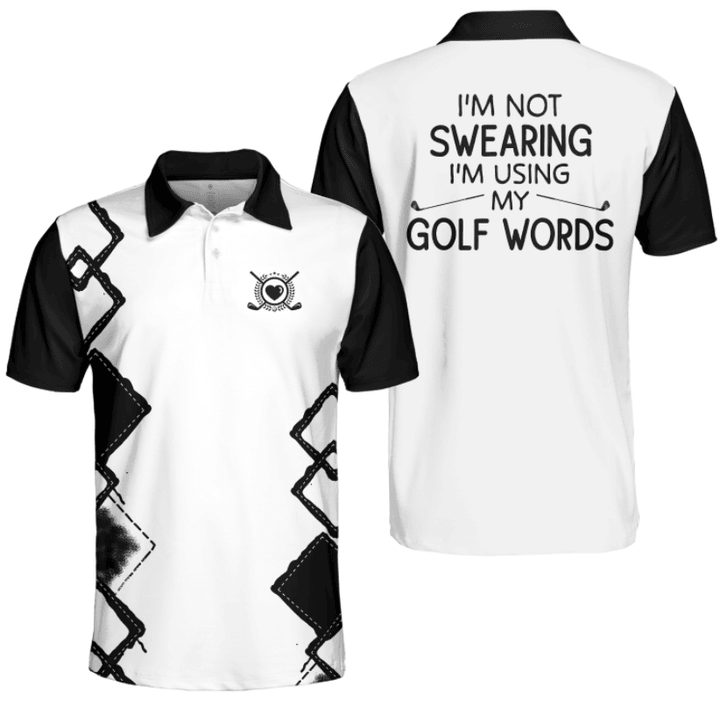 I'm Not Swearing I'm Using My Golf Words Men Polo Shirt Customer Request