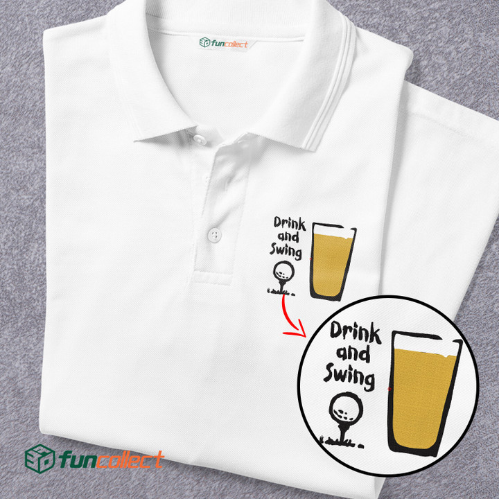Drink And Swing Embroidery Polo Shirts For Women or Men