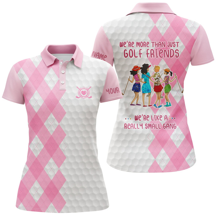 Funny Womens golf polo shirt custom were more than just golf friends were like a really small gang NQS3562 - 1