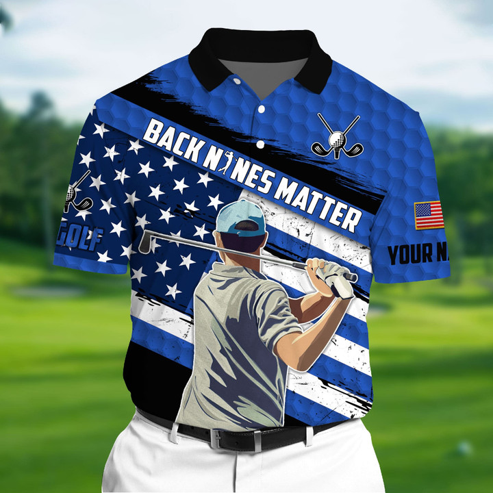 Golf Polo Shirt Premium Back Nines Matter Cool Golf Man 3D Polo US Flag Multicolor Personalized Golf Shirt Patriotic Golf Shirt For Men