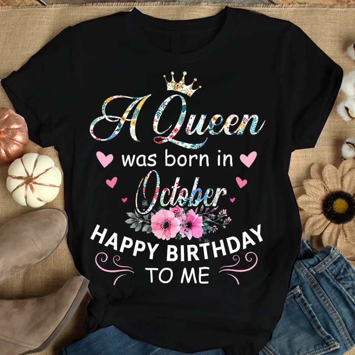 A Queen Was Born In October Shirts Women Birthday T Shirts Summer Tops Beach T Shirts
