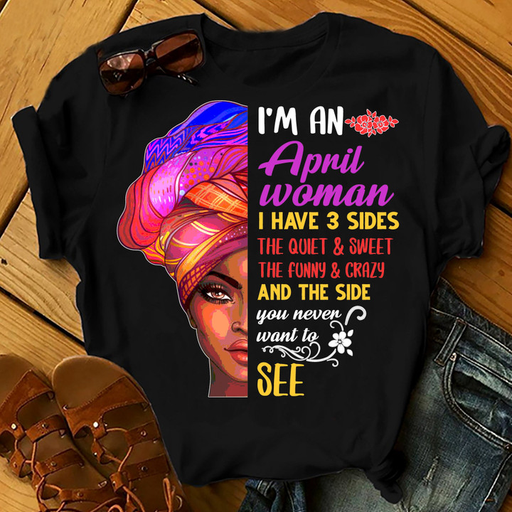 I Am An April Woman Shirts Women Birthday T Shirts Summer Tops Beach T Shirts