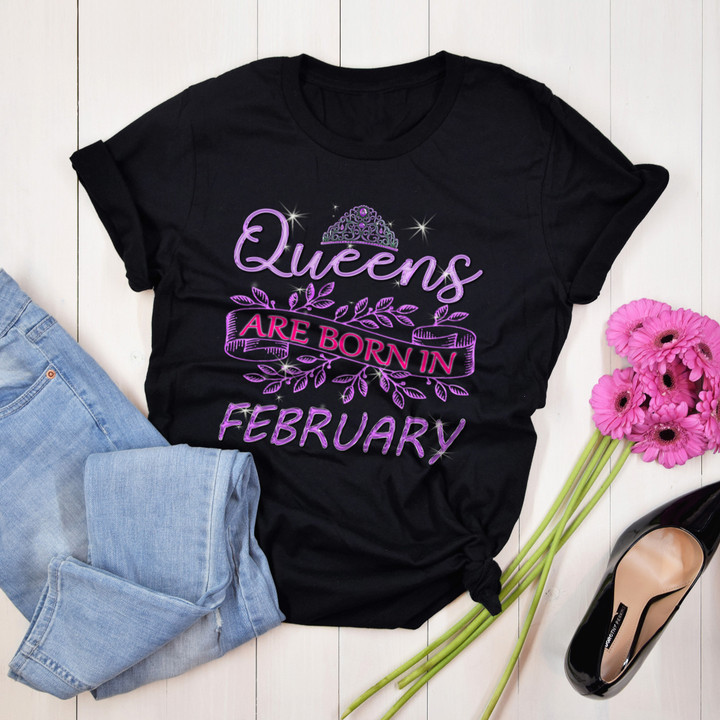 Personalized Month Birthday Outfit Queens Are Born In January Queens Are Born In February Women Birthday Month Date Gift T shir