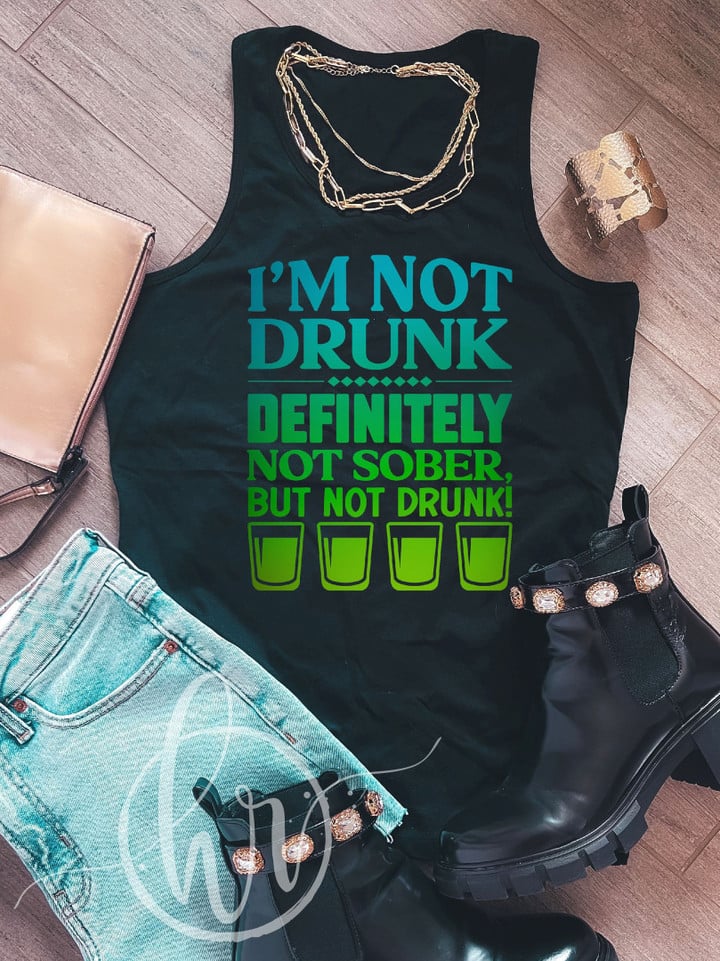 Hippie Clothes for Women Im Not Drunk Definitely Not Sober But Not Drink Hippie Style Clothing Hippie Shirts Mens