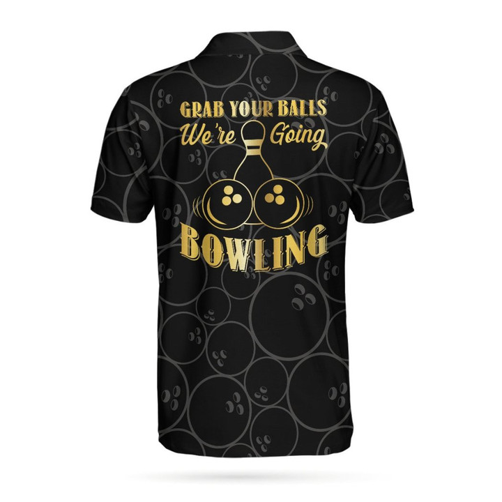 Grab Your Ball Were Going Bowling Short Sleeve Polo Shirt Polo Shirts For Men And Women - 2