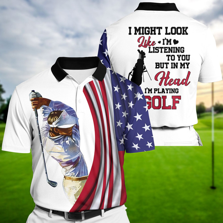 Golf Polo Shirt Premium I Might Look Like Im Listening To You Golf Polo Shirts Multicolored Personalized  Clevefit Golf Shirt Patriotic Golf Shirt For Men
