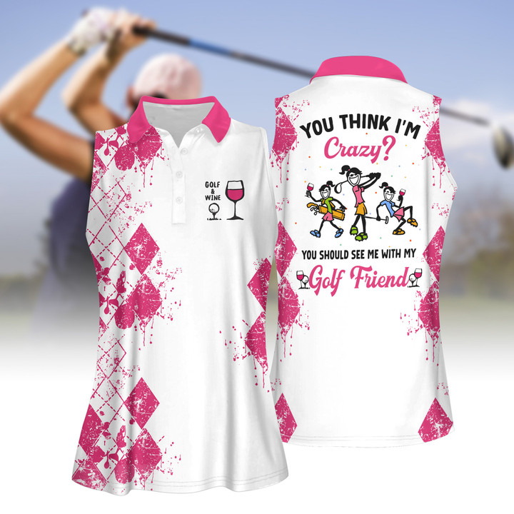 You Should See Me With My Golf Friends Wine Version Women Short Sleeve Polo Shirt Sleeveless Polo Shirt