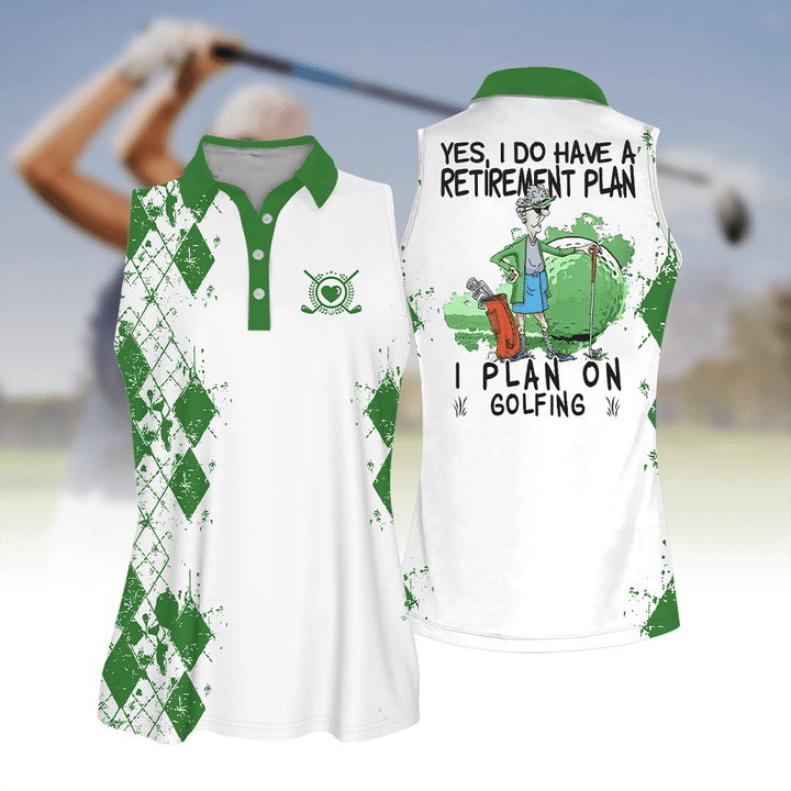 Sleeve Women Polo Shirt For Ladies Yes, i do have a retirement plan I plan on playing golf