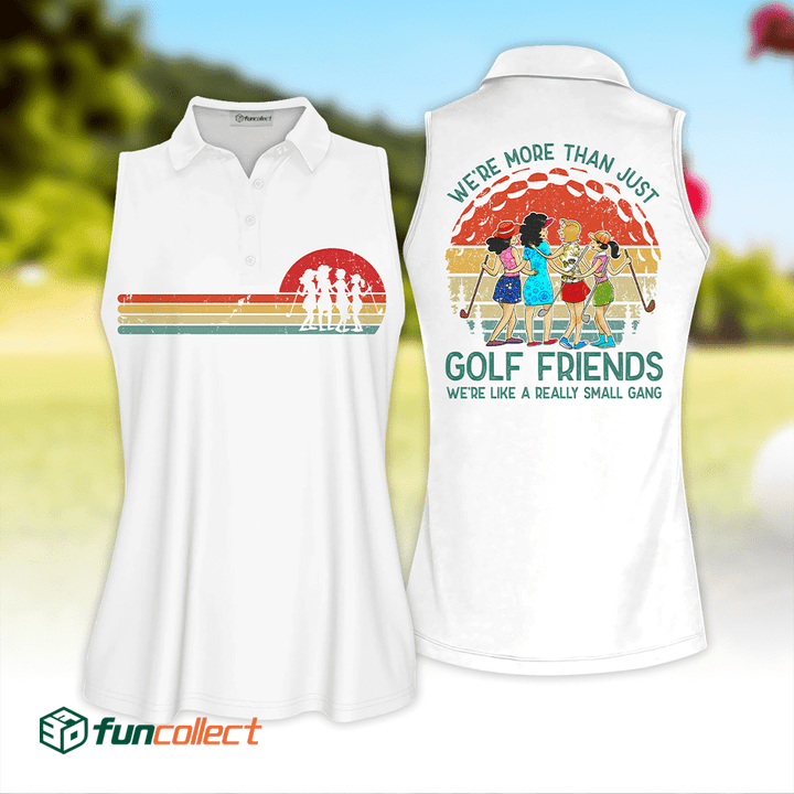 We're More Than Just Golf Friends Vintage White Sleeveless Polo Shirt Sleeveless Zipper Polo Shirt Short Sleeve Long Sleeve Polo Shirt