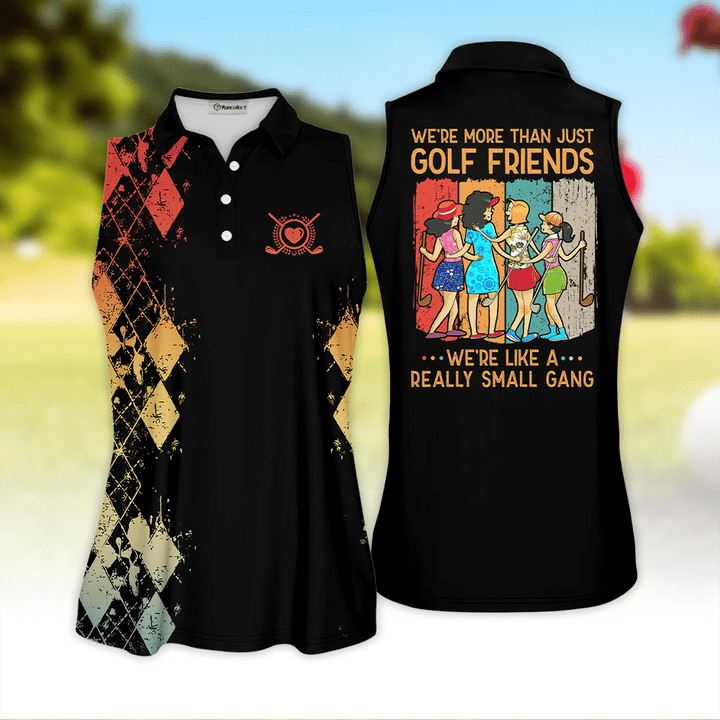 Golf Vintage We're More Than Just Golf Friends We're Like A Small Gang V3 Sleeveless Polo Shirt Sleeveless Zipper Polo Shirt Short Sleeve Long Sleeve Polo Shirt
