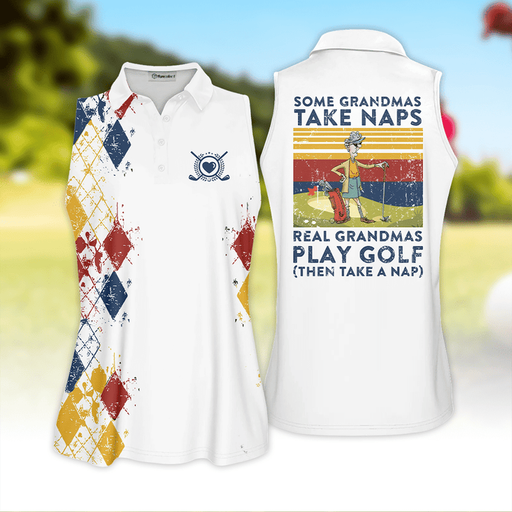 Some Grandmas Take Naps Real Grandmas Play Golf Muticolor Polo Shirt For Woman Love Golf