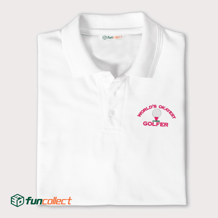 Golf Love World's Okayest Golfer Embroidery Polo Shirts For Women or Men