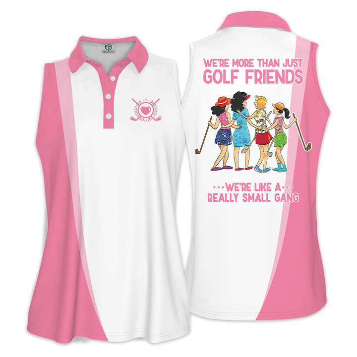 we're more than just golf friends Golf Woman Polo Shirts