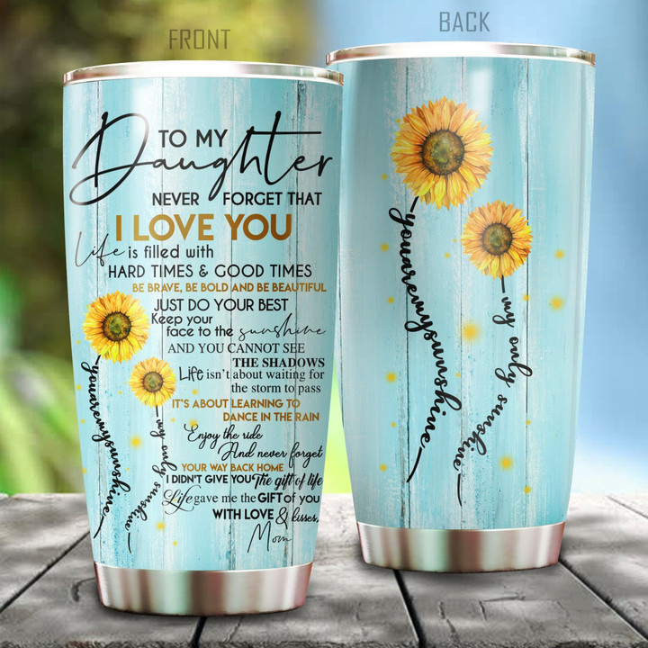 To My Daughter From Mom Stainless Steel Tumbler 20oz  Pi112011 - Amaze Style™-