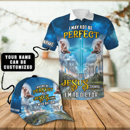 I May Not Be Perfect Heaven Customized 3D All Over Printed Polo & Baseball Cap - AM Style Design