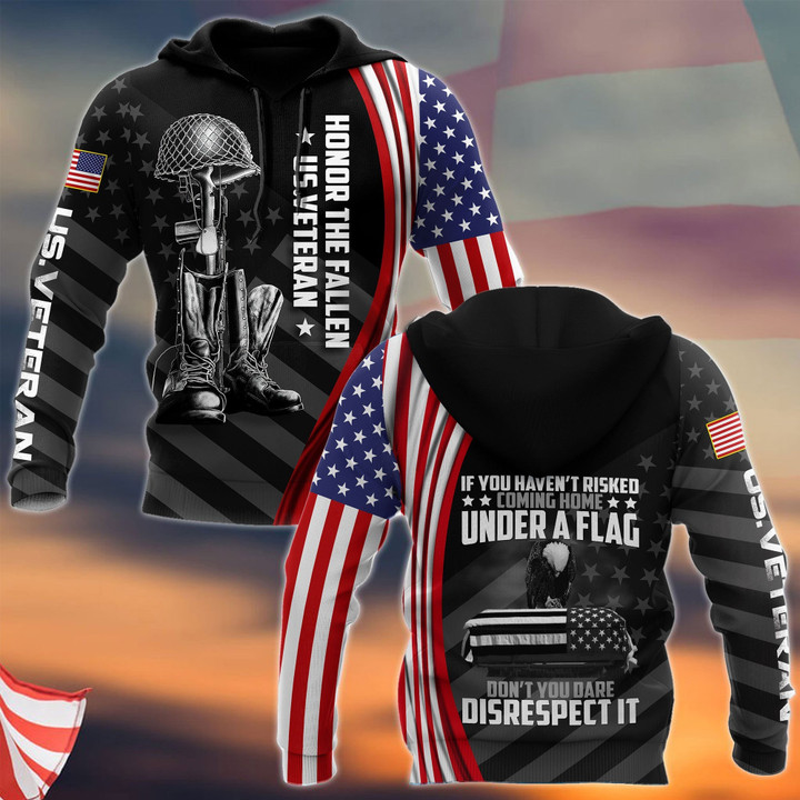 If You Haven't Risked Coming Home Under A Flag Honor The Fallen US Veteran 3D All Over Printed Shirts Pi09102004 - Amaze Style™-Apparel